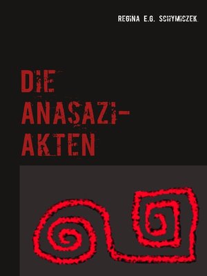 cover image of Die Anasazi-Akten